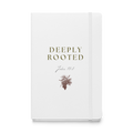 Deeply Rooted Hardcover Notebook