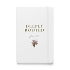 Deeply Rooted Hardcover Notebook
